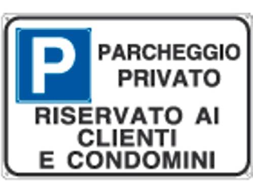 Cartello Parcheggio Privato Riservato Clienti o Condomini